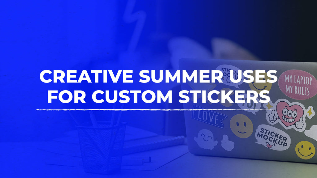 Creative Summer Uses for Custom Stickers - RogueStickers.com